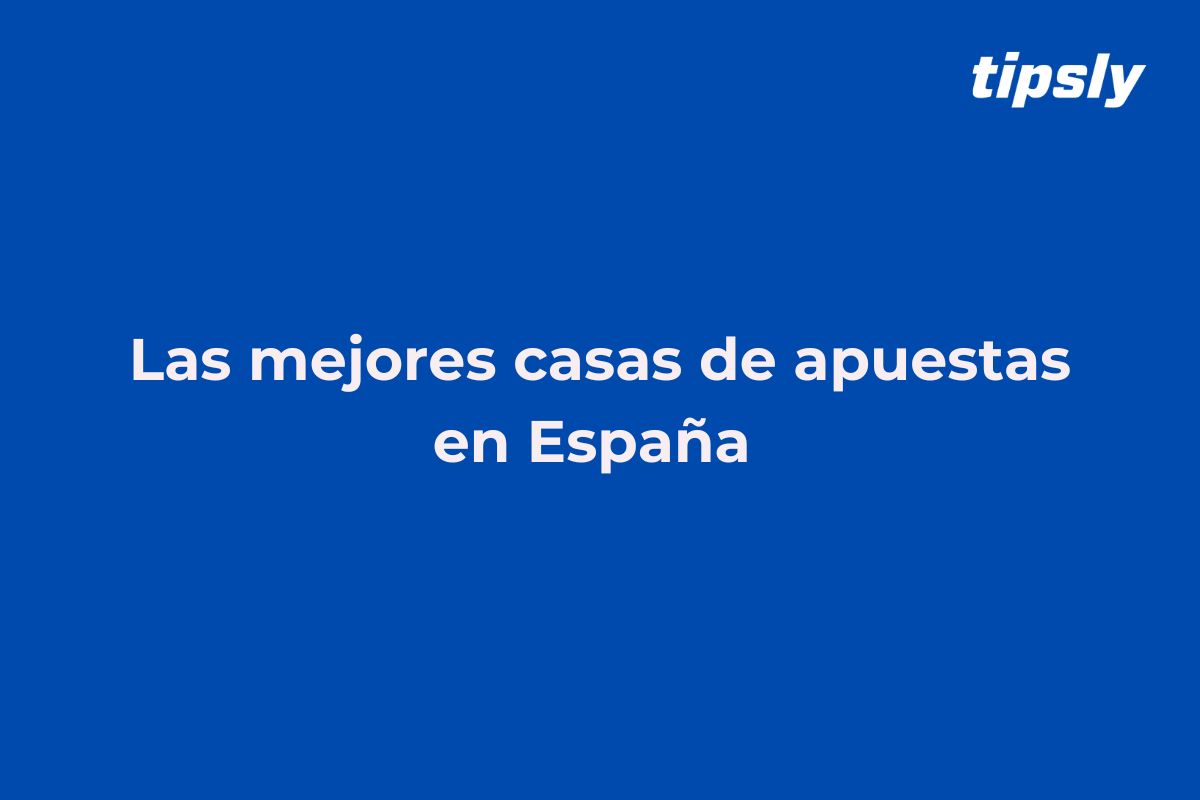 las mejores casas de apuestas en espana